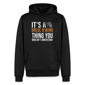 It's a Bread Baking Thing Bread Dough Lover Bread - Men's Premium Hoodie - black - Front - Nico (187cm) & Julia (174cm)