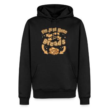 Just Here To Bake Breads Bread Maker Bread Dough - Men's Premium Hoodie - black - Front - Nico (187cm) & Julia (174cm)