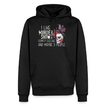 I Like Murder Shows Comfy Clothes And 3 People - Men's Premium Hoodie - black - Front - Nico (187cm) & Julia (174cm)