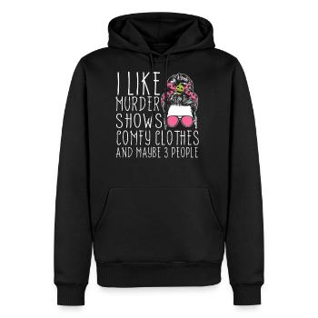 I Like Murder Shows Comfy Clothes And 3 People - Men's Premium Hoodie - black - Front - Nico (187cm) & Julia (174cm)