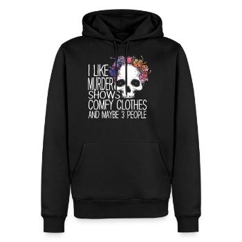 I Like Murder Shows Comfy Clothes And 3 People - Men's Premium Hoodie - black - Front - Nico (187cm) & Julia (174cm)