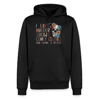 I Like Murder Shows Comfy Clothes And 3 People - Men's Premium Hoodie - black - Front - Nico (187cm) & Julia (174cm)