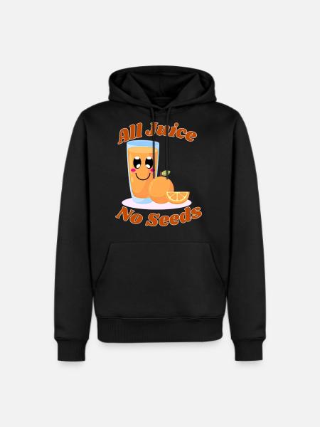 All juice no seeds - Men's Premium Hoodie - black
