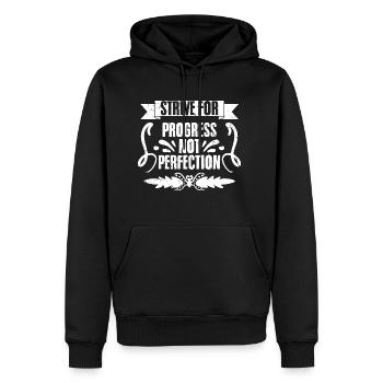Strive For Progress Not Perfection Awesome - Men's Premium Hoodie - black - Front - Nico (187cm) & Julia (174cm)