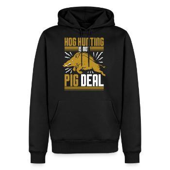 Hog Hunter Wild Hog Hog Hunting Is Not A Pig Deal - Men's Premium Hoodie - black - Front - Nico (187cm) & Julia (174cm)