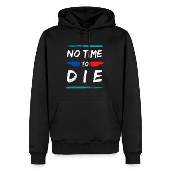 NO TIME TO DIE - Men's Premium Hoodie - black - Front - Nico (187cm) & Julia (174cm)