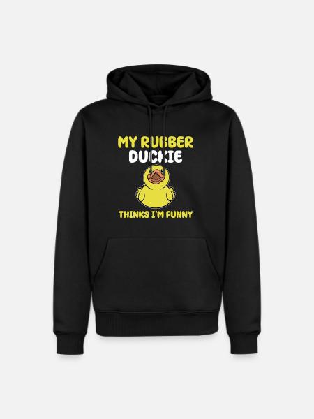 Funny Rubber Duckie Quote - Men's Premium Hoodie - black