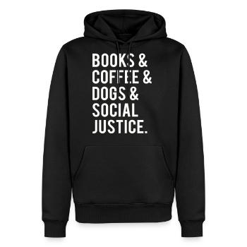 books and coffee and dogs and social justice32 - Men's Premium Hoodie - black - Front - Nico (187cm) & Julia (174cm)