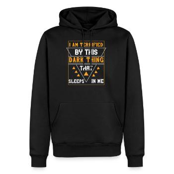 I Am Terrified By This Dark Thing That Sleeps In - Men's Premium Hoodie - black - Front - Nico (187cm) & Julia (174cm)