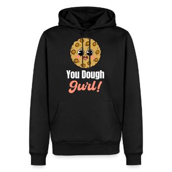 You Dough Gurl! Baking Puns Pastries Sweets - Men's Premium Hoodie - black - Front - Nico (187cm) & Julia (174cm)