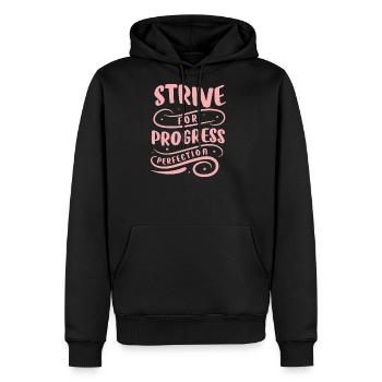 Strive For Progress Perfection Saying Quotes - Men's Premium Hoodie - black - Front - Nico (187cm) & Julia (174cm)