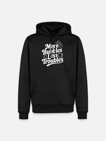 More Bubbles Less Troubles - Men's Premium Hoodie - black