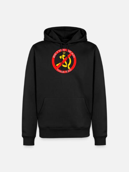 Better Dead Than Red Hammer and Sickle - Men's Premium Hoodie - black