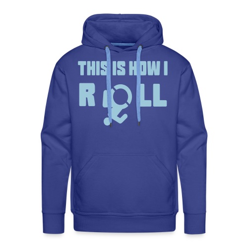 This is how i roll in my wheelchair - Men's Premium Hoodie