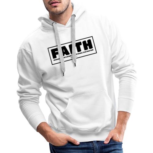 Faith - Faith, hope, and love - Men's Premium Hoodie