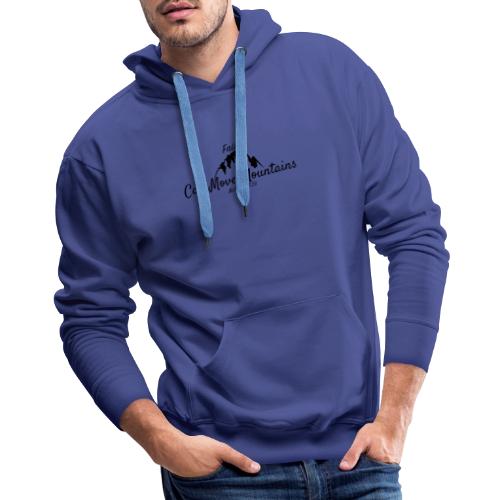 Faith Can Move Mountains - Christian Matthew 17:20 - Men's Premium Hoodie