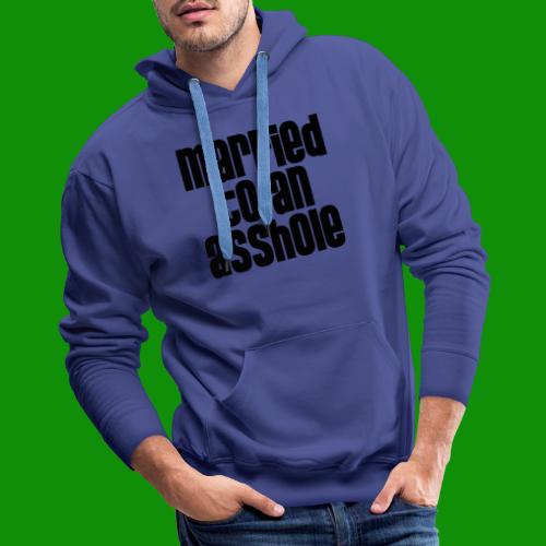 Married to an A&s*ole - Men's Premium Hoodie