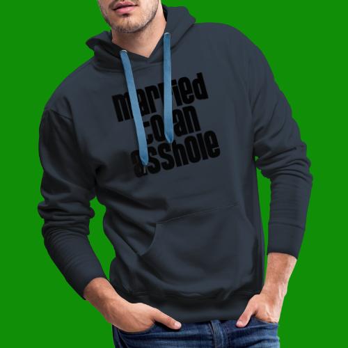 Married to an A&s*ole - Men's Premium Hoodie
