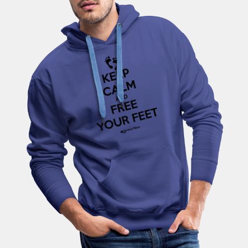 Keep Calm and Free Your Feet - Men's Premium Hoodie