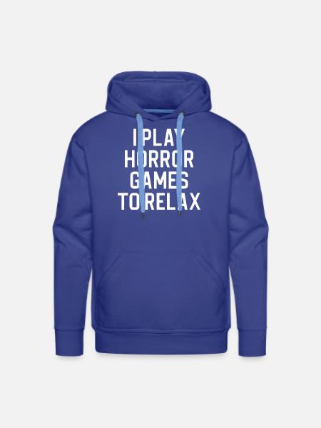 Funny Horror Gamer Horror Video Games I Play - Men's Premium Hoodie - royal blue