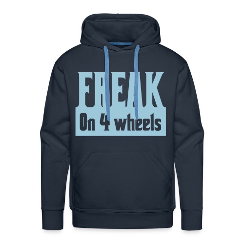 Freak on 4 wheels, wheelchair humor, roller fun - Men's Premium Hoodie