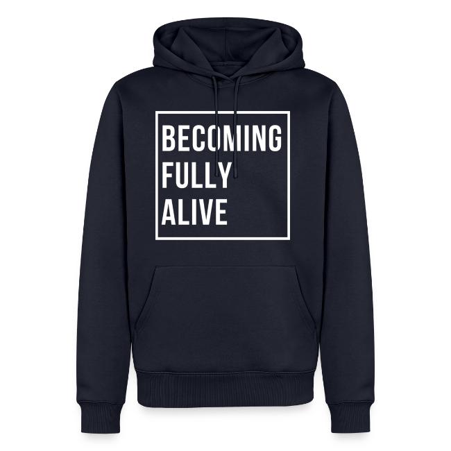 Becoming Fully Alive