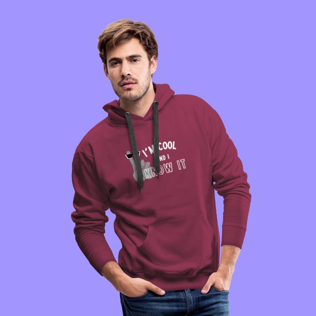 I'm Cool and I Know It - Fun Self Affirmation- Wht