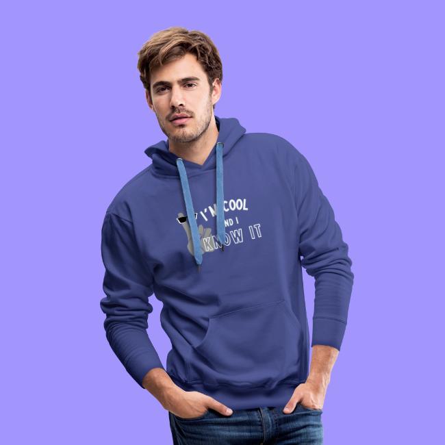 I'm Cool and I Know It - Fun Self Affirmation- Wht