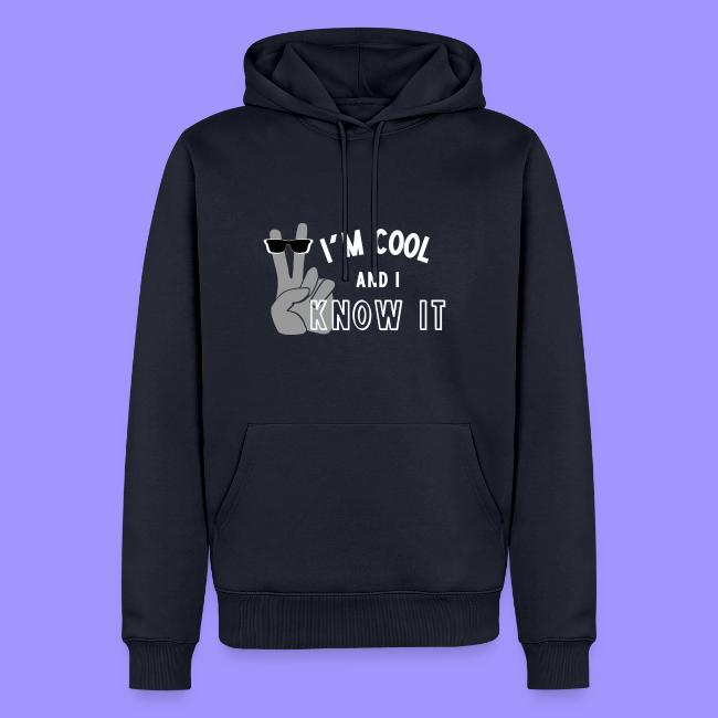 I'm Cool and I Know It - Fun Self Affirmation- Wht