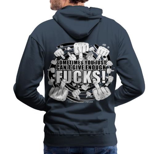 Not enough fucks given! - Men's Premium Hoodie