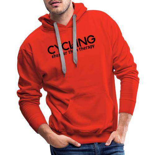 Cycling Cheaper Therapy - Men's Premium Hoodie