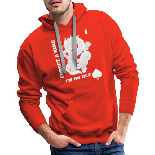 Forget A King I'm An Ace - Men's Premium Hoodie