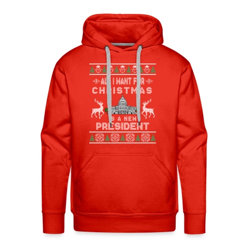 All i want new President Christmas Ugly Sweater - Men's Premium Hoodie