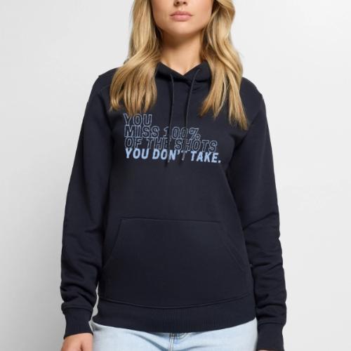 YOU MISS 100% OF THE SHOTS YOU DON'T TAKE - Men's Premium Hoodie