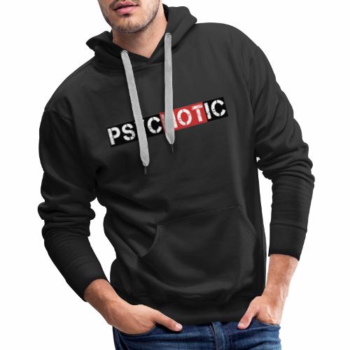 psycHOTic - Men's Premium Hoodie