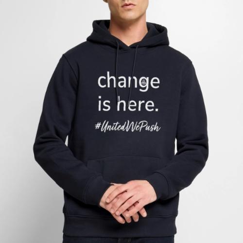 Change. Is. Here. - Men's Premium Hoodie