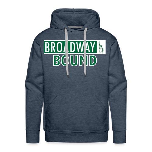 Broadway Bound - Men's Premium Hoodie