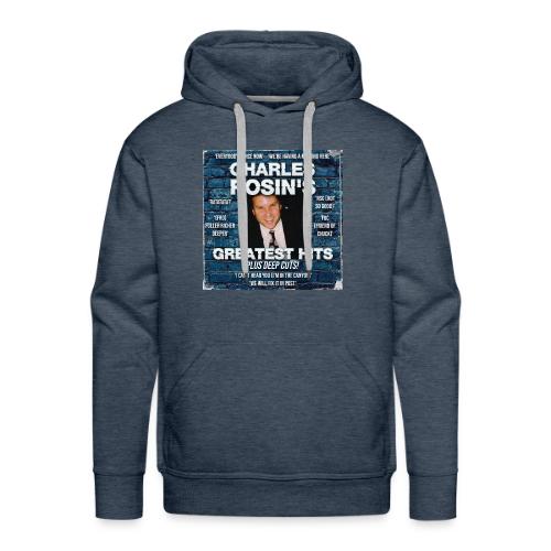 Charles Rosin's Greatest Hits - Men's Premium Hoodie