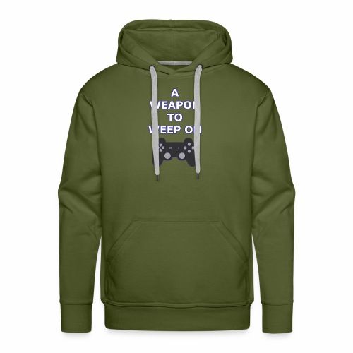 A Weapon to Weep On - Men's Premium Hoodie