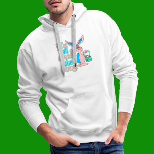 It's All About the Bunny! - Men's Premium Hoodie