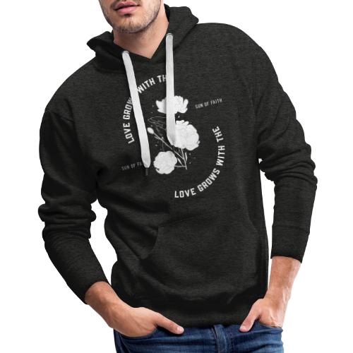 Love Grows With The Sun Of Faith - Men's Premium Hoodie