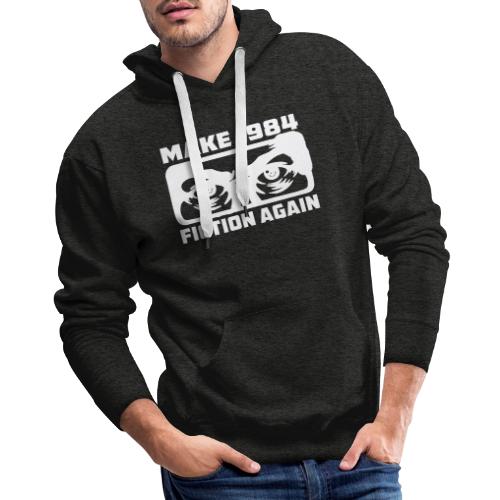 Make 1984 Fiction Again - Men's Premium Hoodie