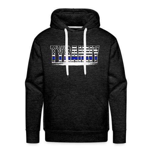 Tyranny Underline - Men's Premium Hoodie
