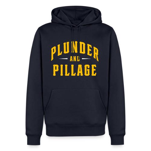 Plunder and Pillage - Men's Premium Hoodie
