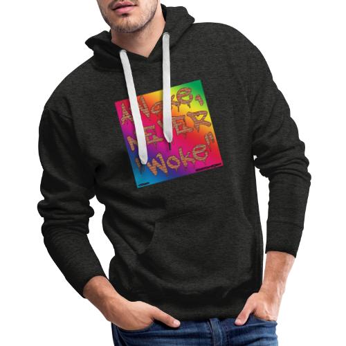 Awake, Never Woke - Men's Premium Hoodie