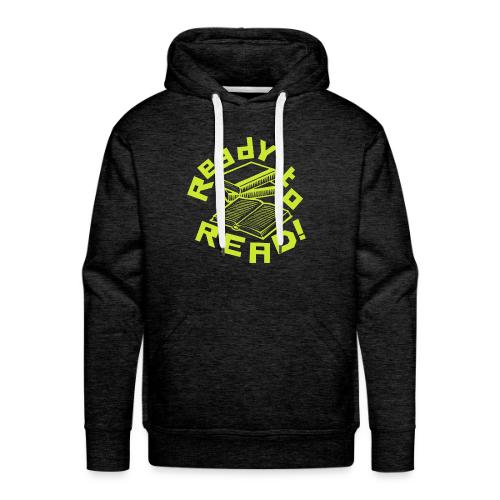 Ready To Read T-shirt - Reading Tshirts - Men's Premium Hoodie