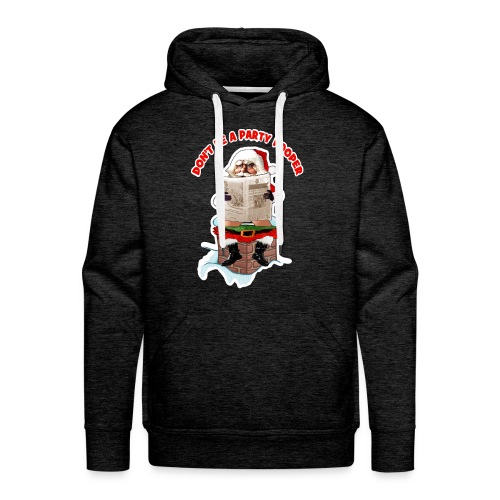 Santa Party Pooper Funny Christmas - Men's Premium Hoodie