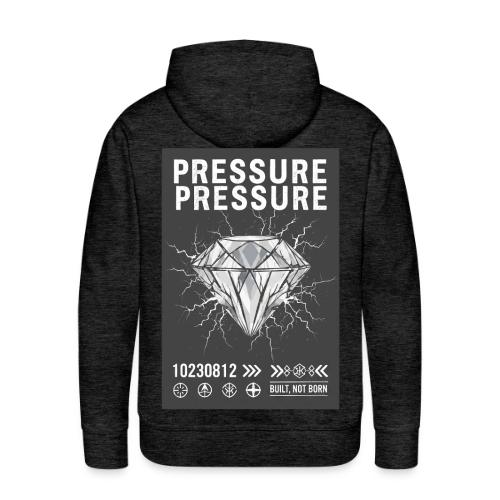 Pressure Made Me Hoodie | Built Not Born Diamond - Men's Premium Hoodie