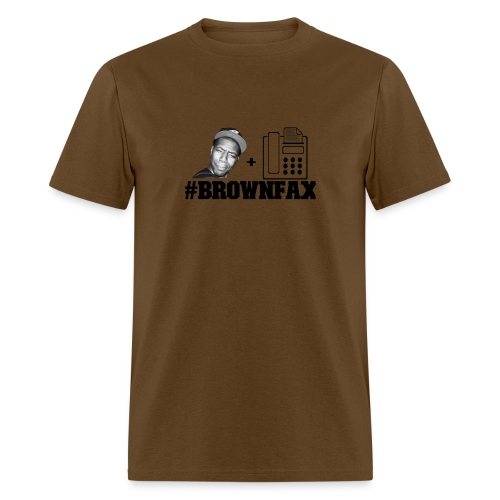 #BrownFax - Men's T-Shirt