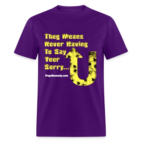 thug means yellow - Men's T-Shirt